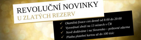 Revoluční novinky u ZLATÝCH REZERV